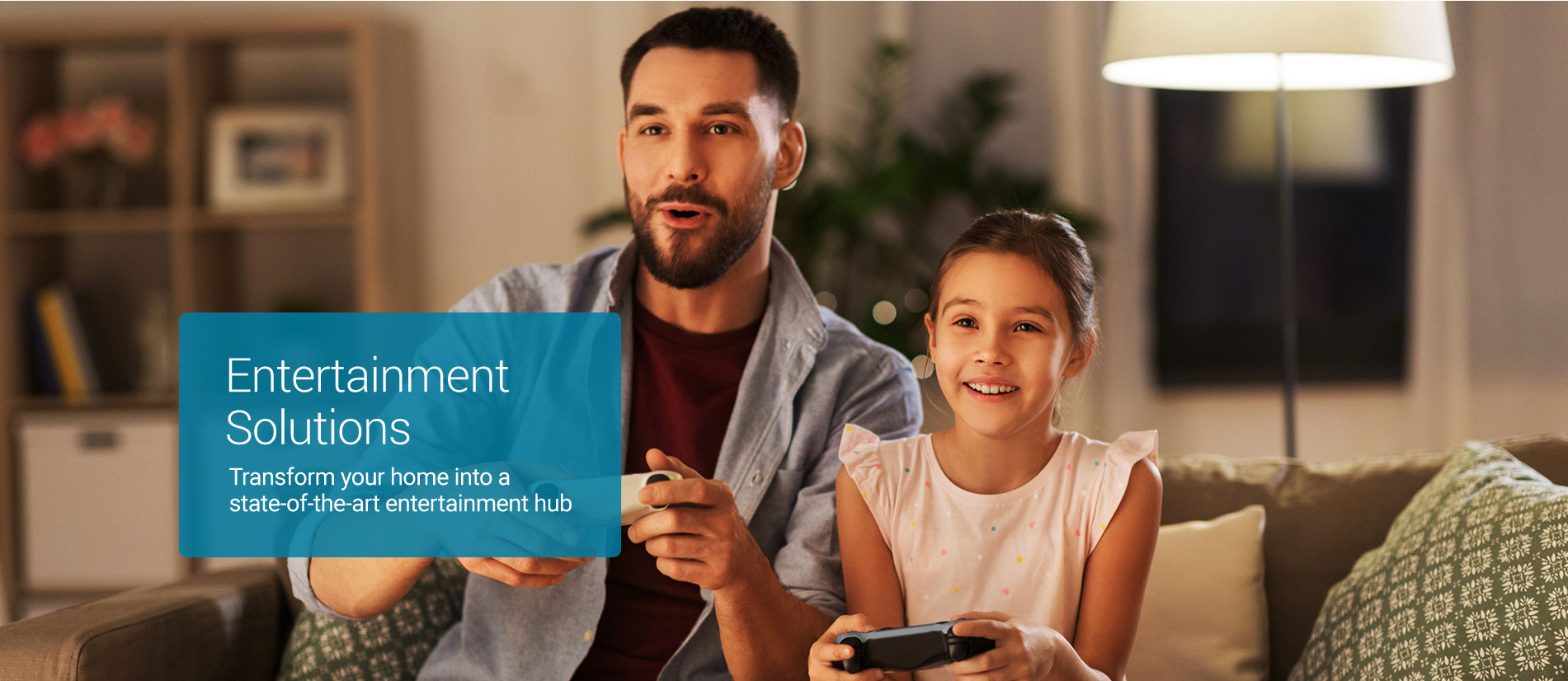 Entertainment Solution for Home